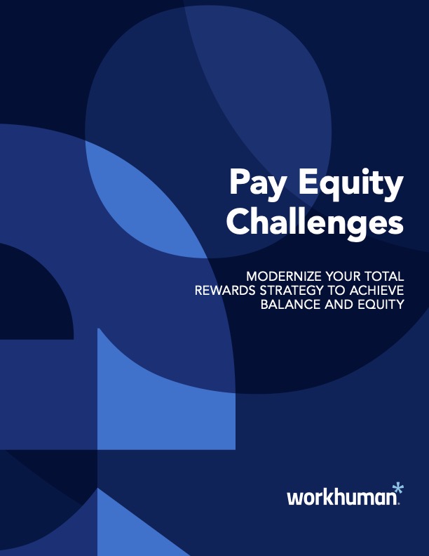 cover image for the report, "Pay Equity Challenges: Modernizing Your Total Rewards Strategy"