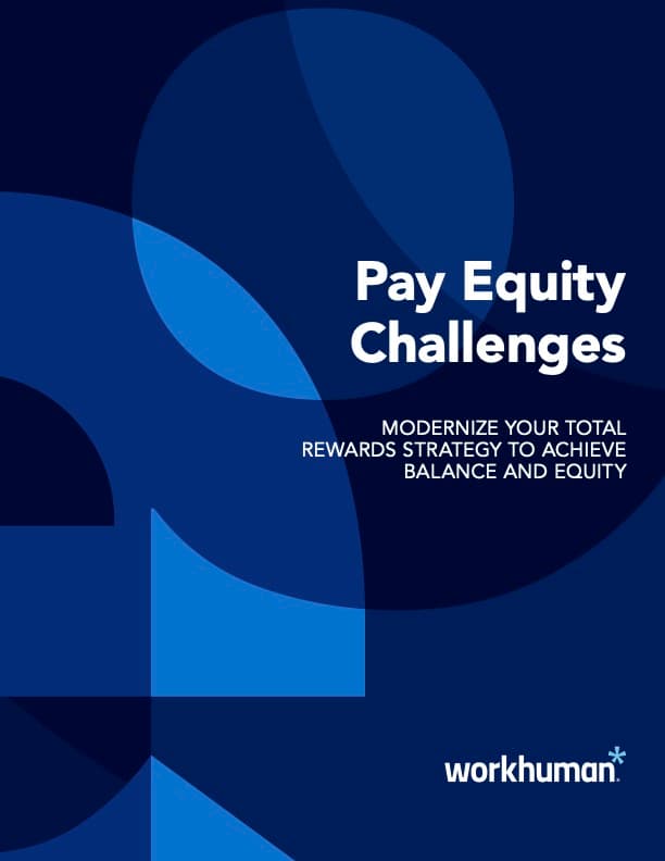cover image for the report, "Pay Equity Challenges: Modernizing Your Total Rewards Strategy"