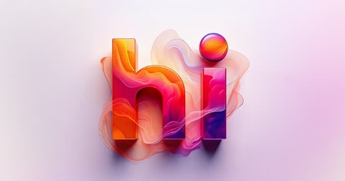 A colorful graphic featuring the word "hi" in bold, stylized letters with vibrant orange, pink, and purple gradients, surrounded by flowing, abstract designs. A circular shape resembling a sphere is positioned at the top right of the letter "i." The overall composition exudes a playful and welcoming vibe.