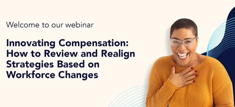 Innovating Compensation: Realigning Based on Workforce Changes