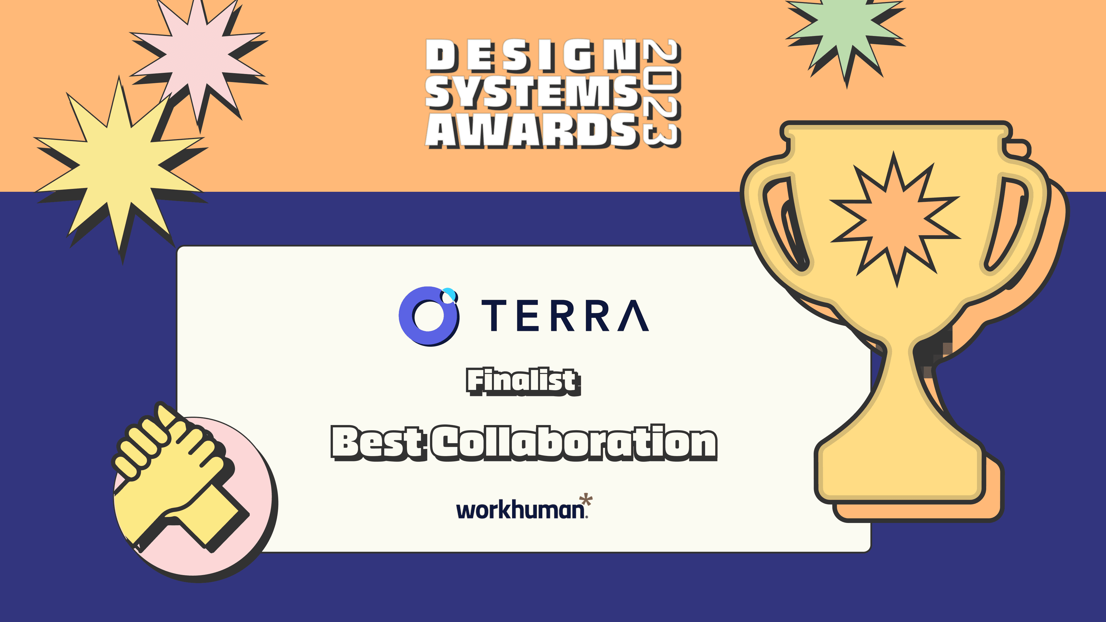 Design System Awards 2023, Terra, Finalist, Best Collaboration, Workhuman - branded graphic featuring stars, a hand shake and gold trophy