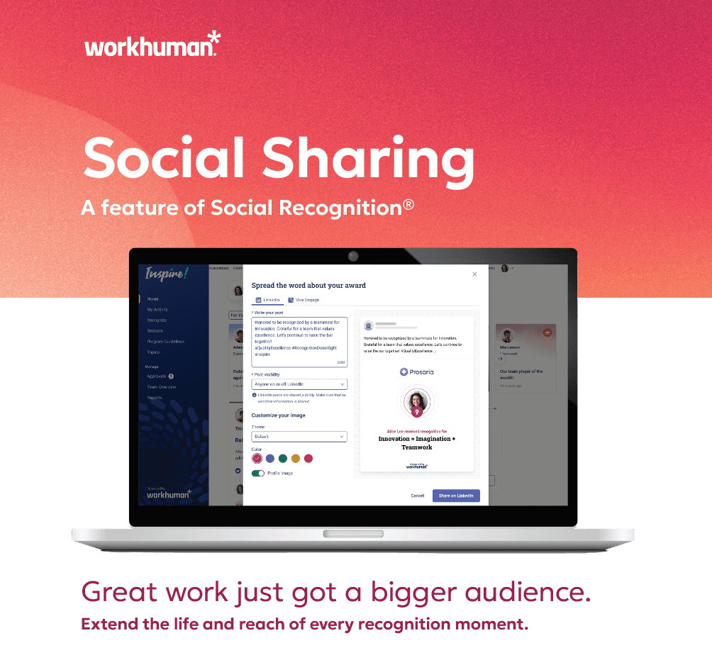 A laptop displaying the Workhuman platform's "Social Sharing" feature, promoting the expansion of recognition moments through social media. The screen shows options for customizing award announcements, including settings for audience visibility and an option to share on LinkedIn. The background features a gradient blend of colors, with bright text stating, "Great work just got a bigger audience," emphasizing the functionality of transforming employee recognition into meaningful connections.
