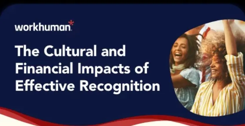 The Financial and Cultural Impacts of Effective Recognition