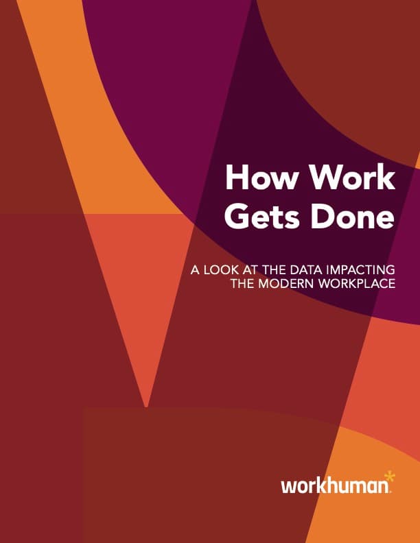 cover image for the report, "How Work Gets Done: A Look at the Data Impacting the Modern Workplace"