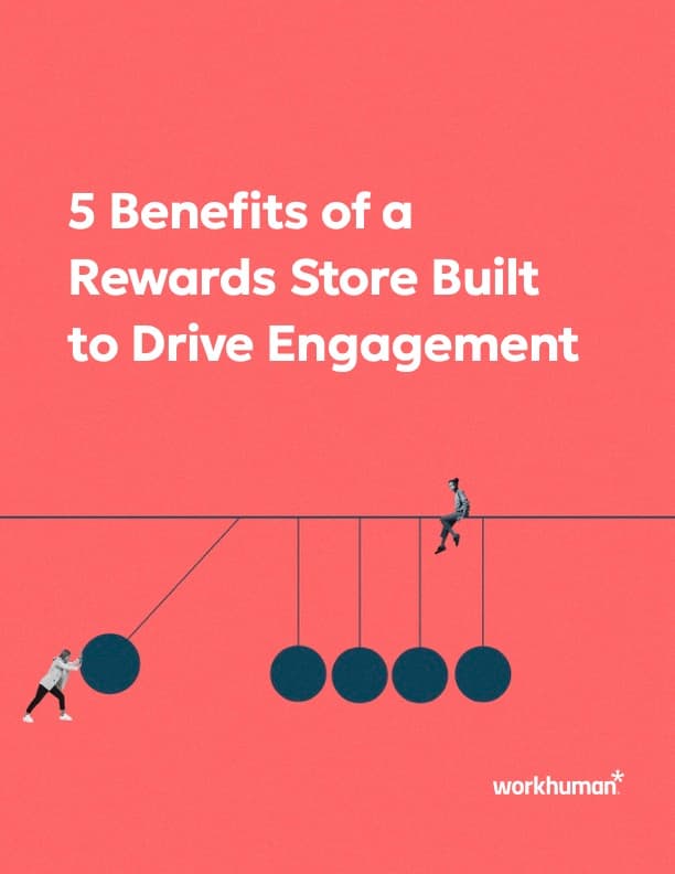 A graphic featuring the text "5 Benefits of a Rewards Store Built to Drive Engagement" prominently displayed in bold white letters on a pink background. Below the text, there are illustrations of two figures: one walking on a tightrope and the other interacting with a series of hanging circles. The Workhuman logo is displayed in the bottom right corner.