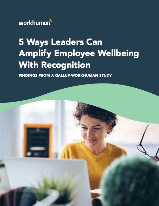 Cover image for report, "5 Ways Leaders Can Amplify Employee Wellbeing with Recognition"