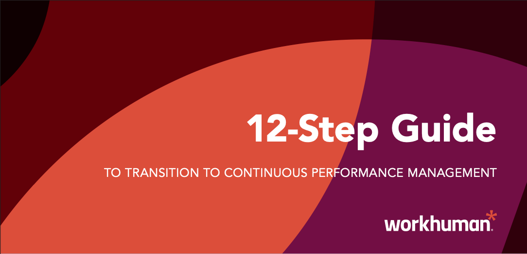 Cover image for the report, "12-Step Guide to Transition to Continuous Performance Management"