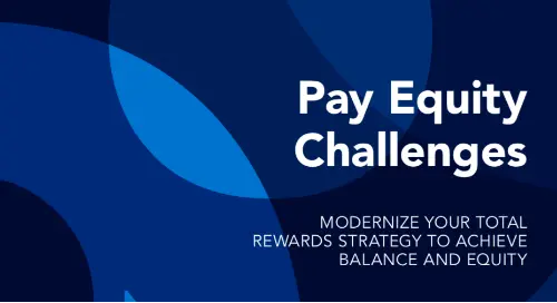 Pay Equity Challenges: Modernizing Your Total Rewards Strategy_FeatureImage