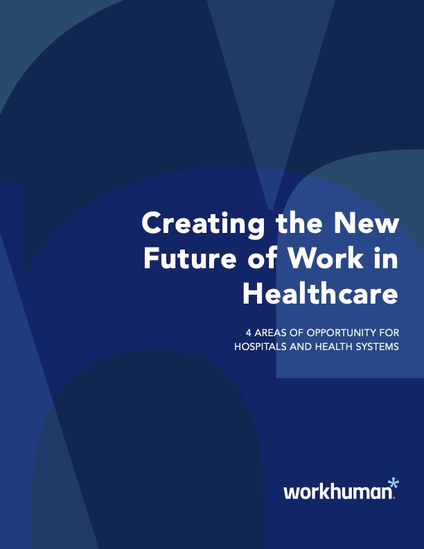 Cover image for the report, "The New Future of Work in Healthcare: 4 Areas of Opportunity for Hospitals and Health Systems"