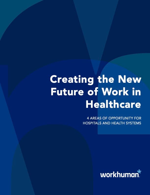 Cover image for the report, "The New Future of Work in Healthcare: 4 Areas of Opportunity for Hospitals and Health Systems"