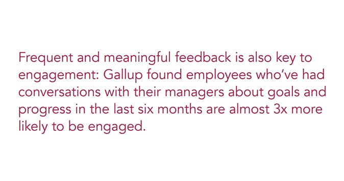 frequent and meaningful feedback improves engagement