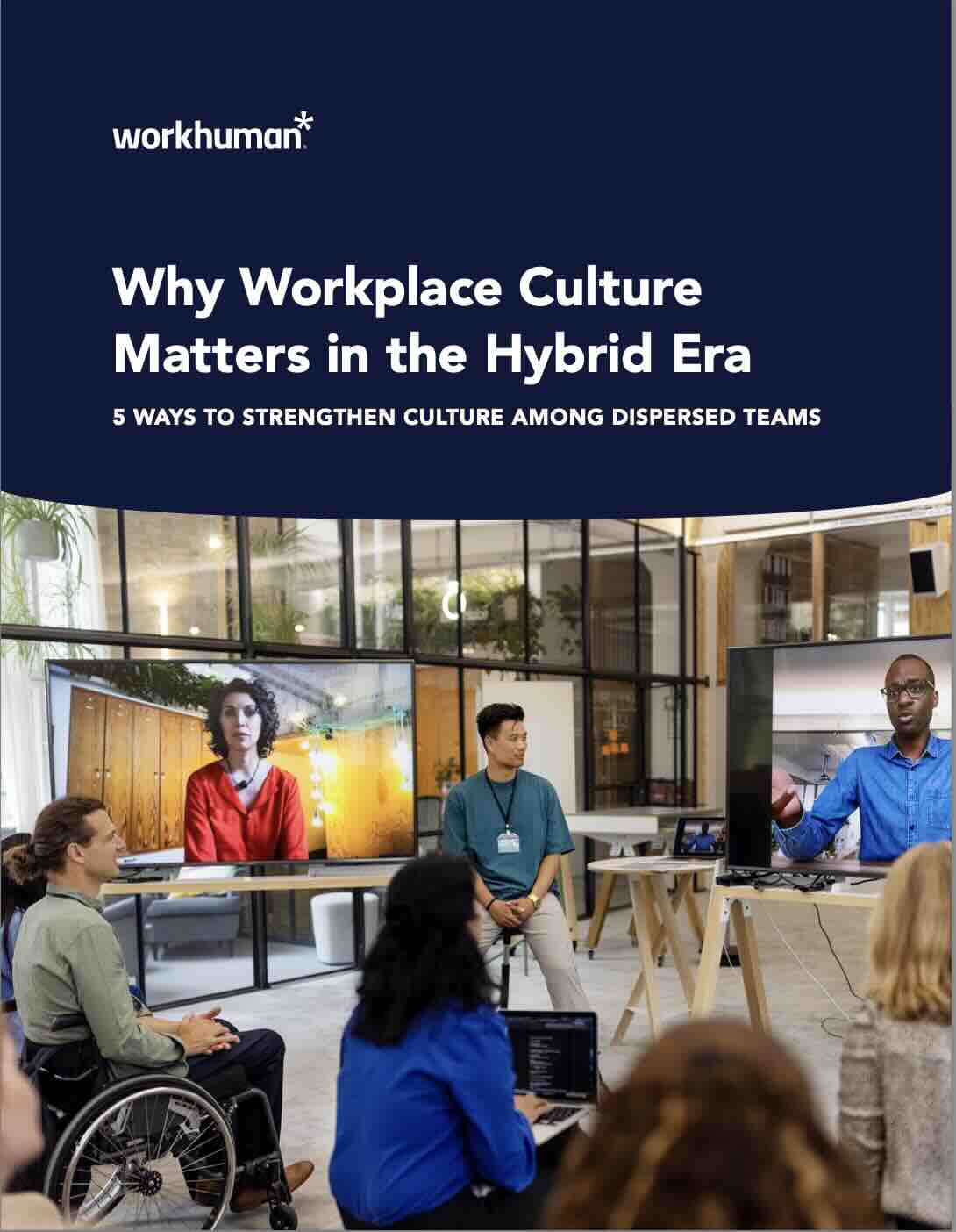 Cover image for, "Why Workplace Culture Matters in the Hybrid Era" report