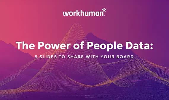 A vibrant graphic with a gradient background of purple and pink hues features the Workhuman logo at the top. In bold white text, it reads, "The Power of People Data: 5 SLIDES TO SHARE WITH YOUR BOARD." Below this text, wavy lines in various colors create a dynamic visual effect, suggesting movement and connectivity.