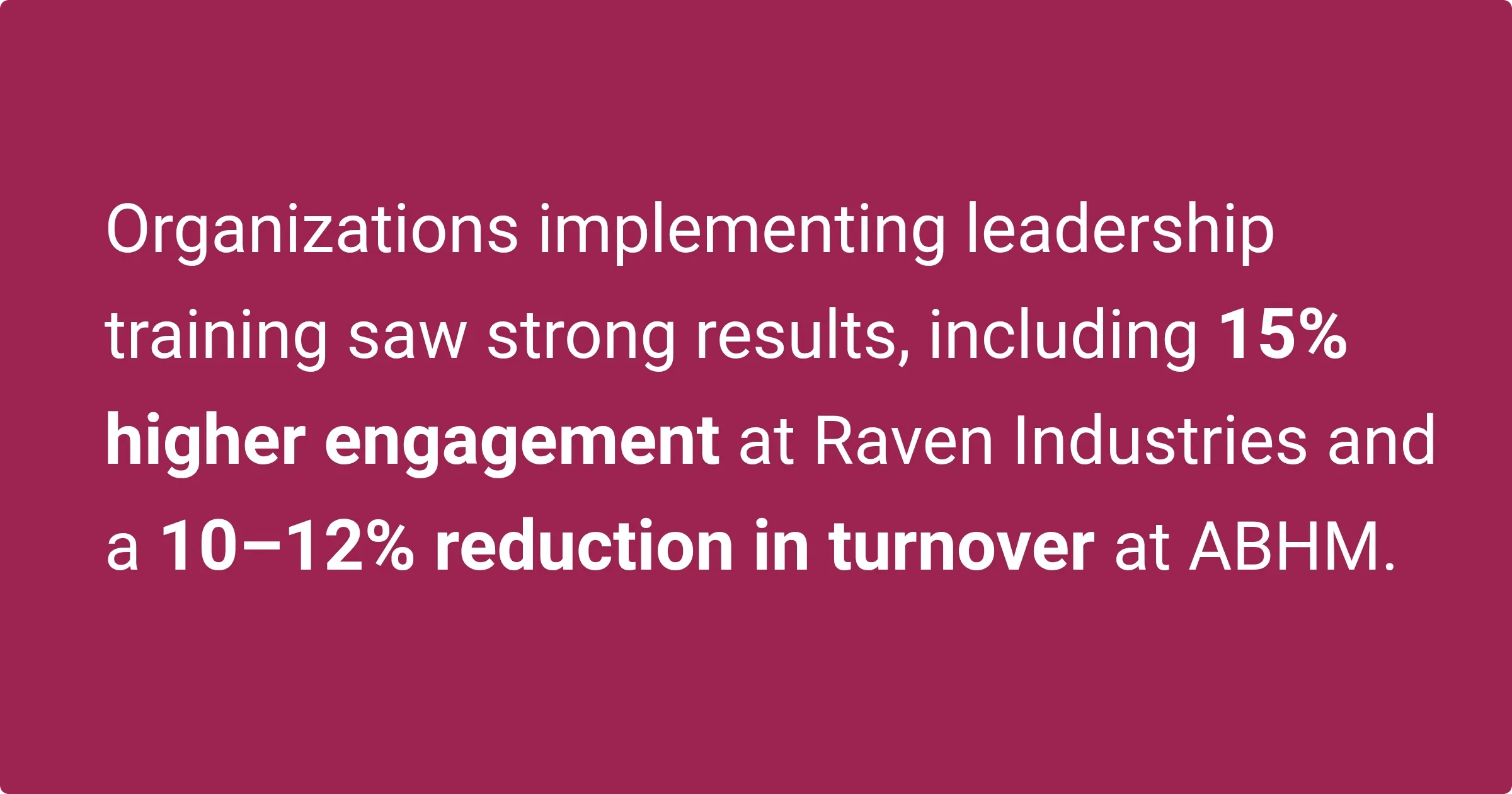 An infographic showing an employee engagement case study, the success stories of Raven Industries and ABHM in improving engagement and reducing turnover.