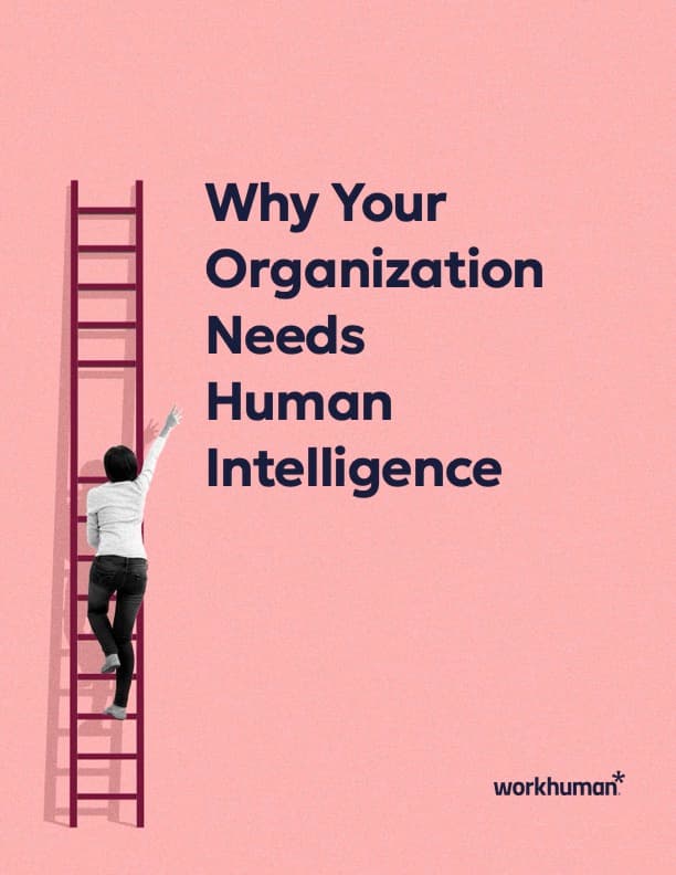 The image features a woman climbing a ladder with an outstretched arm, set against a pink background. The text reads "Why Your Organization Needs Human Intelligence," prominently displayed next to the Workhuman logo, indicating a focus on the importance of human intelligence within organizations.