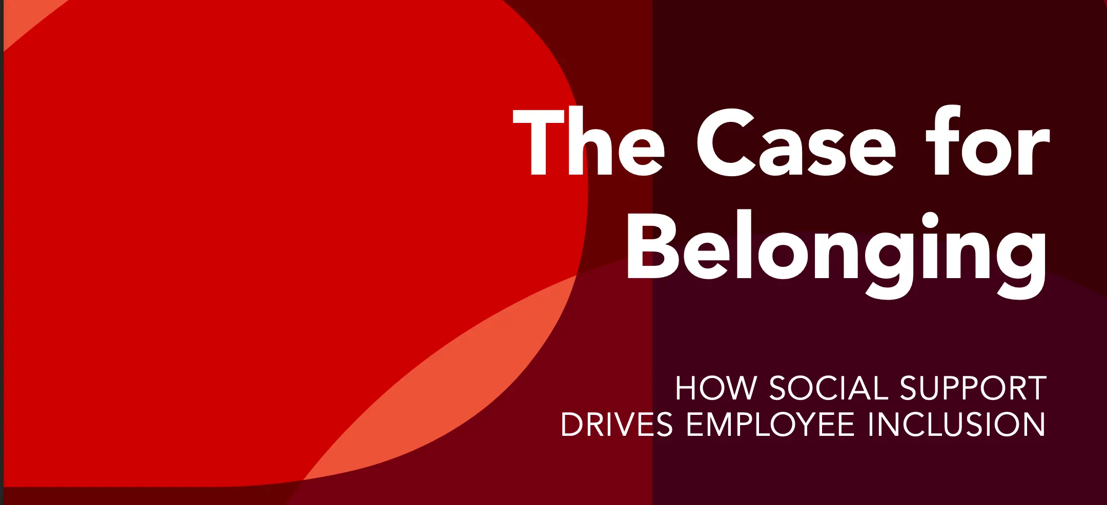 The Case for Belonging: How Social Support Drives Employee Inclusion_FeaturedImage