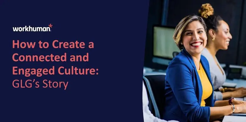 Webinar_How to Create a Connected & Engaged Culture: GLG’s Story_Image