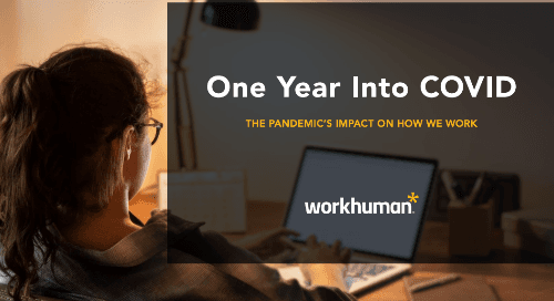 One Year Into COVID: The Pandemic's Impact on How We Work