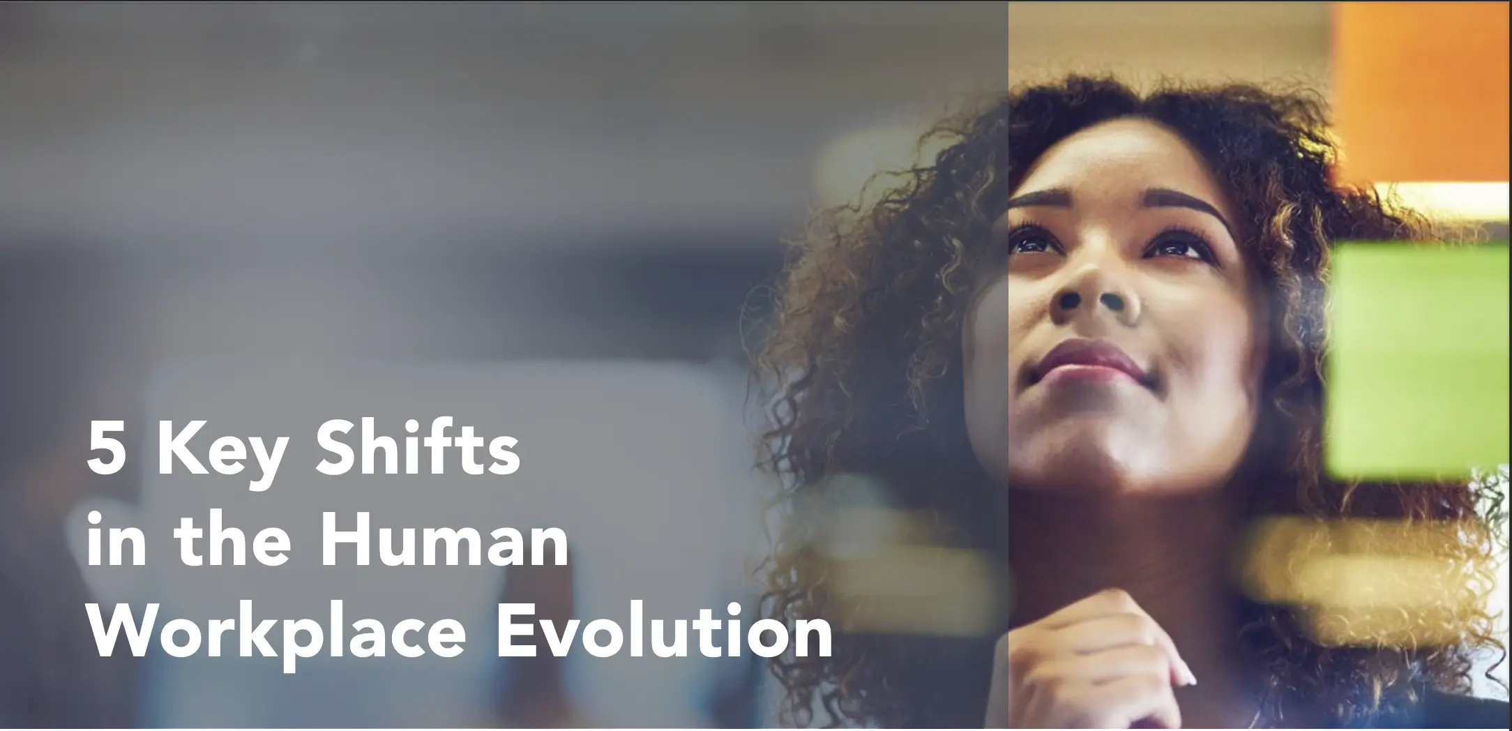 5 Key Shifts in the Human Workplace Evolution_FeaturedImage