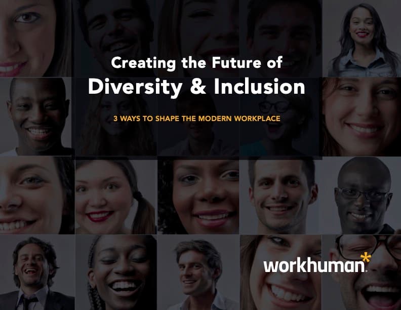 Cover for the report, "Creating the Future of Diversity & Inclusion: 3 Ways to Shape the Modern Workplace"