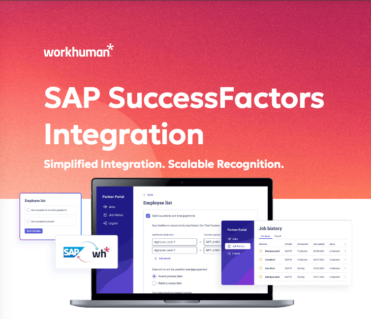 Promotional graphic for Workhuman showing the headline ‘SAP SuccessFactors Integration’ with the subheading ‘Simplified Integration. Scalable Recognition.’ Below the text is a laptop displaying a Partner Portal interface with an employee list, rewards setup, and job history screens, along with SAP and Workhuman logos, indicating a software integration between the two platforms.