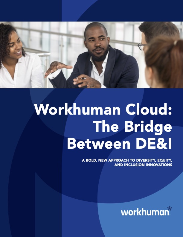 cover image for the report, "Workhuman Cloud: The Bridge Between Diversity, Equity, and Inclusion"