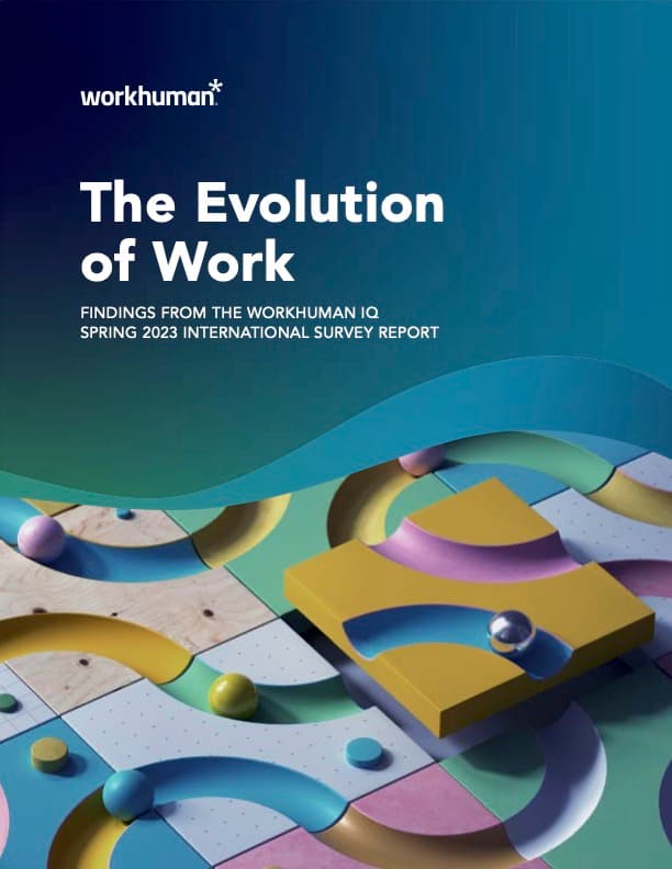 The Evolution of Work: The Value of an Employee-First Culture | Workhuman